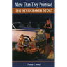 More Than They Promised: The Studebaker Story