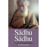 Sadhu Sadhu: a Life of Baba Sri Tinkadi Gosvami