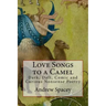 Love Songs to a Camel: Dark, Daft, Comic and Curious Nonsense Poetry
