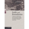 Faith and Boundaries: Colonists, Christianity, and Community Among the Wampanoag Indians of Martha's Vineyard, 1600-1871