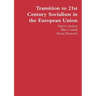 Transition to 21st Century Socialism in the European Union