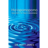 Ho'oponopono: Your Path to True Forgiveness