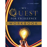 My Quest for Excellence WORKBOOK