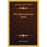 Our Superconscious Mind