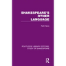 Shakespeare's Other Language