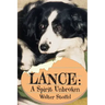 Lance: A Spirit Unbroken
