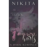 This Love Hurts: A Dark Romance