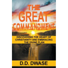 The Great Commandment: Discovering The Heart of Christianity And Embracing The Divine Plan