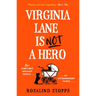 Virginia Lane Is Not a Hero