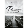 Passage: My Memoir: Against All Odds