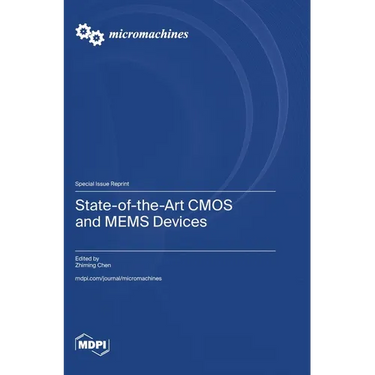 State-of-the-Art CMOS and MEMS Devices