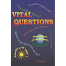 Vital Questions