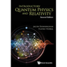 Introductory Quantum Physics and Relativity (Second Edition)