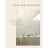 Wabi-Sabi Welcome: Learning to Embrace the Imperfect and Entertain with Thoughtfulness and Ease