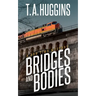 Bridges and Bodies: A Ben Time Mystery
