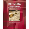 Bermuda Company Laws and Regulations Handbook Volume 1 Strategic Information and Basic Laws