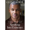 The Art of Speaking Into Existence