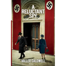 A Reluctant Spy