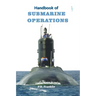 Handbook of Submarine Operations
