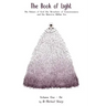 The Book of Light: The Nature of God, the Structure of Consciousness, and the Universe Within You
