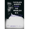 The Black Sheeps Roar: the Problem in a Prophecy