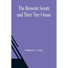 The Brownie Scouts and Their Tree House