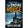 The Engine House: A DCI Evan Warlow Crime Thriller