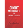 Short Monologues for Acting Classes