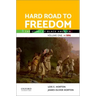 Hard Road to Freedom Volume One: The Story of Black America