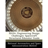 NASA: Engineering Design Challenges: Spacecraft Structures Educator Guide