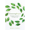 Centering Prayer: Sitting Quietly in God's Presence Can Change Your Life