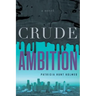 Crude Ambition