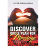 Discover God's Plan for Marriage....: Marriage Is a Blessing, Not a Curse.