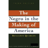 Negro in the Making of America: Third Edition Revised, Updated, and Expanded