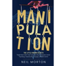 Manipulation: The Little-Known Secrets People High in Dark Triad Traits Know About Persuasion, Human Psychology, Analyzing Body Lang