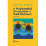 A Mathematical Introduction to Fluid Mechanics