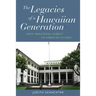 The Legacies of a Hawaiian Generation: From Territorial Subject to American Citizen
