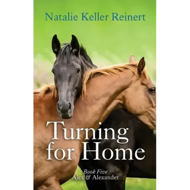 Turning for Home (Alex & Alexander: Book Five): Book Five)