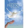 Finding Freedom in Christ