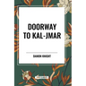 Doorway to Kal-Jmar