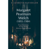 Margaret Pearmain Welch (1893-1984): Proper Bostonian, Activist, Pacifist, Reformer, Preservationist