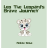 Leo the Leopard's Brave Journey
