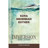 Immersion Bible Studies: Ezra, Nehemiah, Esther