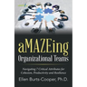 aMAZEing Organizational Teams: Navigating 7 Critical Attributes for Cohesion, Productivity and Resilience