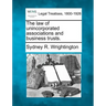 The law of unincorporated associations and business trusts.