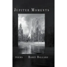 Jupiter Moments