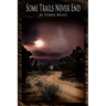 Some Trails Never End