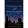 Derring-Do for Beginners