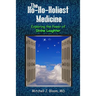 The Ho-Ho-Holiest Medicine: Exploring the Power of Divine Laughter