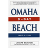 Omaha Beach: D-Day, June 6, 1944